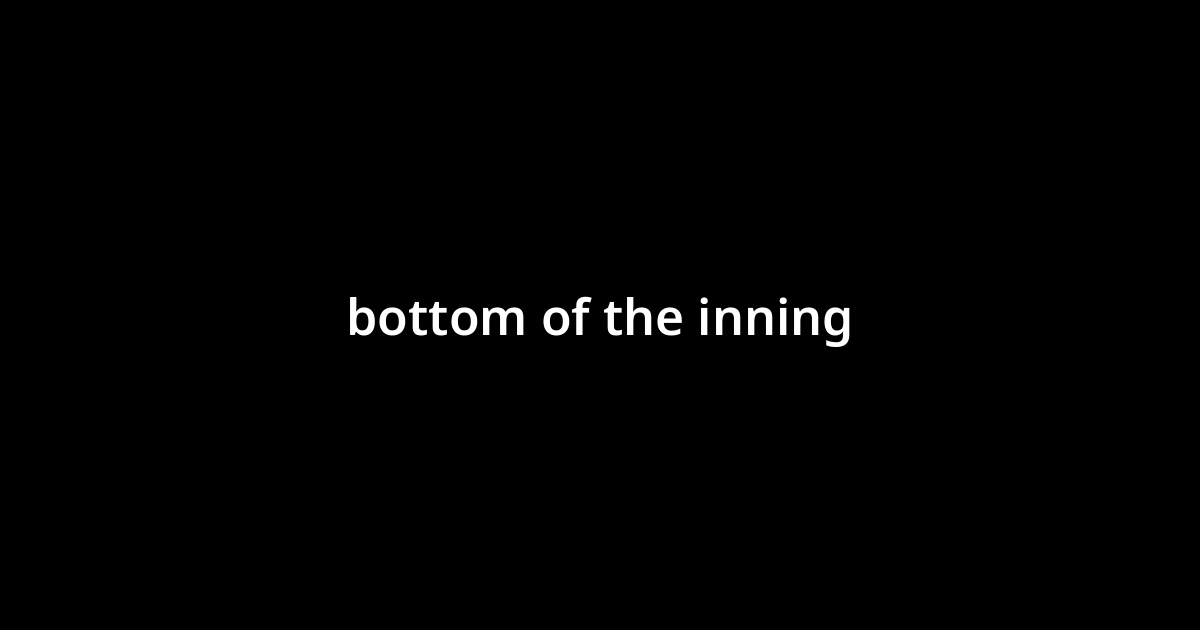 bottom-of-the-inning