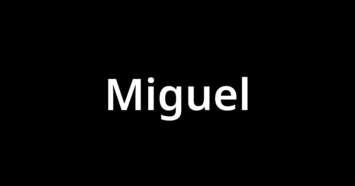 Miguel を含む有名外国人の苗字 名前一覧と発音