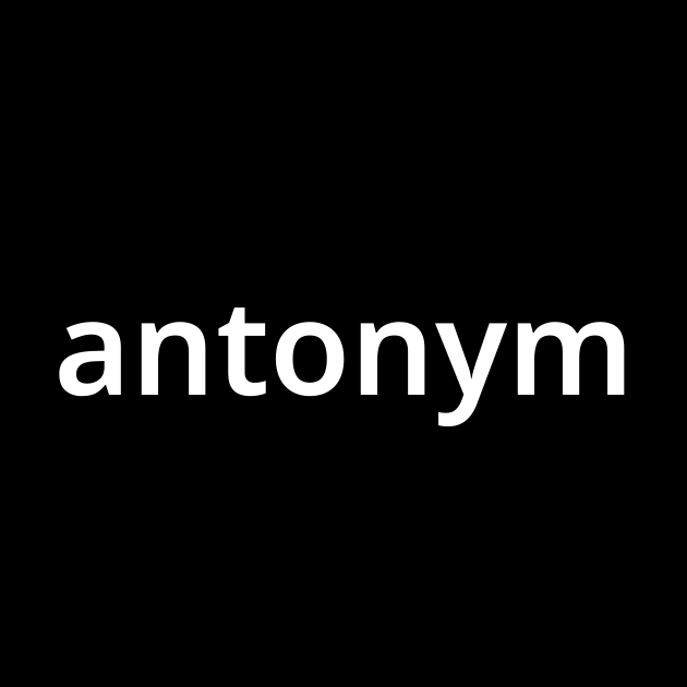 アントニム Antonym とは カタカナ語の意味 発音 類語辞典