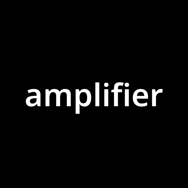 アンプリファイアー Amplifier とは カタカナ語の意味 発音 類語辞典