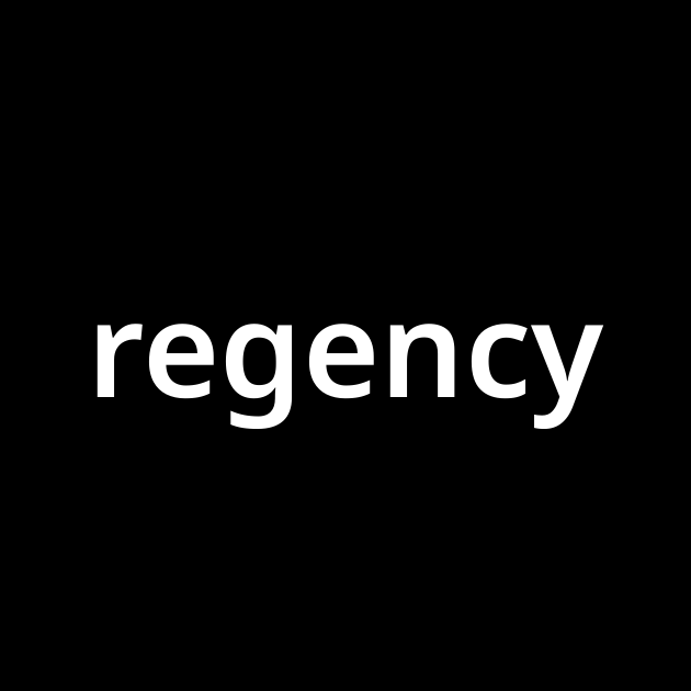 リージェンシー Regency とは カタカナ語の意味 発音 類語辞典