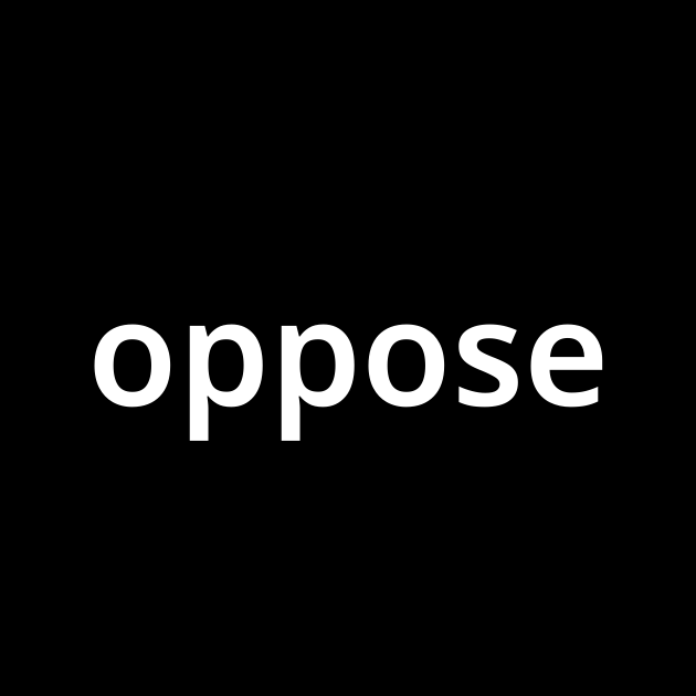 Oppose Meaning In English Grammar