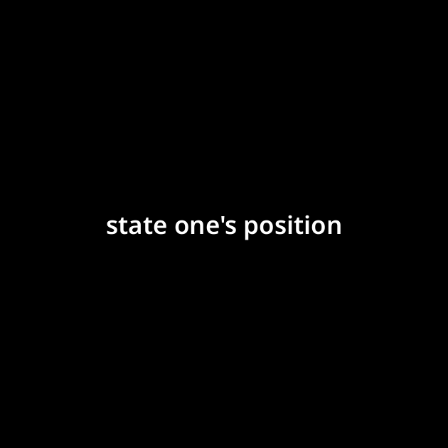 state-one-s-position