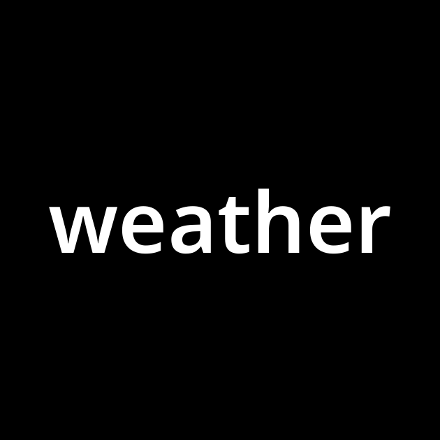 ウェザー Weather とは カタカナ語の意味 発音 類語辞典